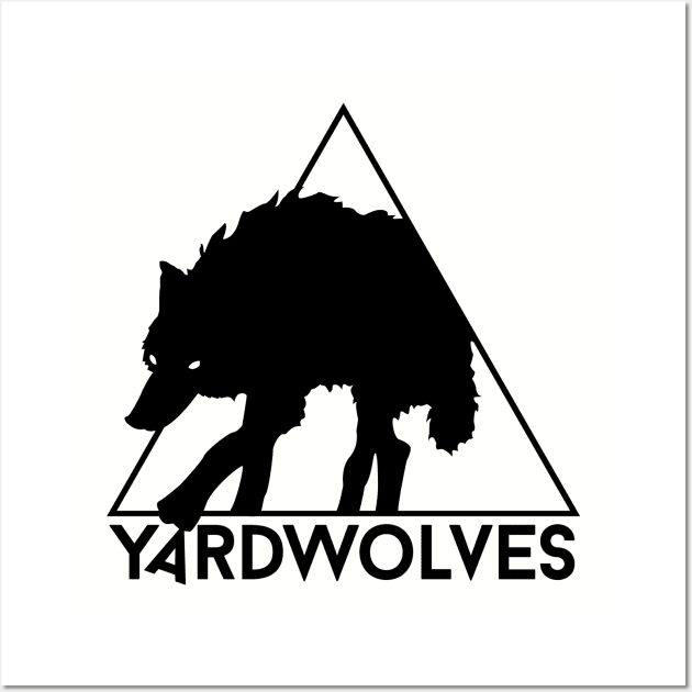 Yardwolves Wall Art by fakebandshirts